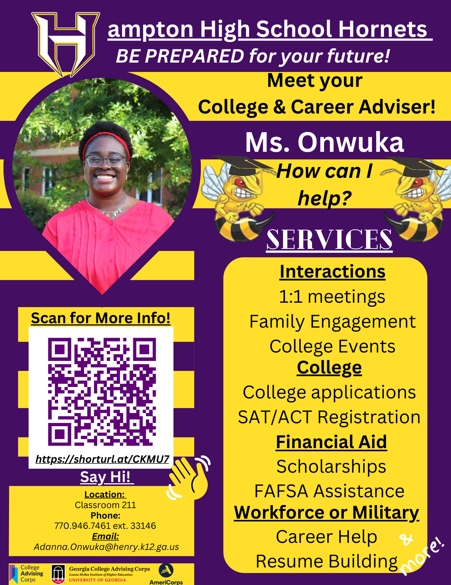 I am your College & Career Adviser that is in Room 211. I help with collage, financial aid, military or workforce and more! I am your College & Career Adviser that is in Room 211. I help with collage, financial aid, military or workforce and more!